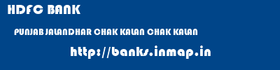 HDFC BANK  PUNJAB JALANDHAR CHAK KALAN CHAK KALAN  banks information 